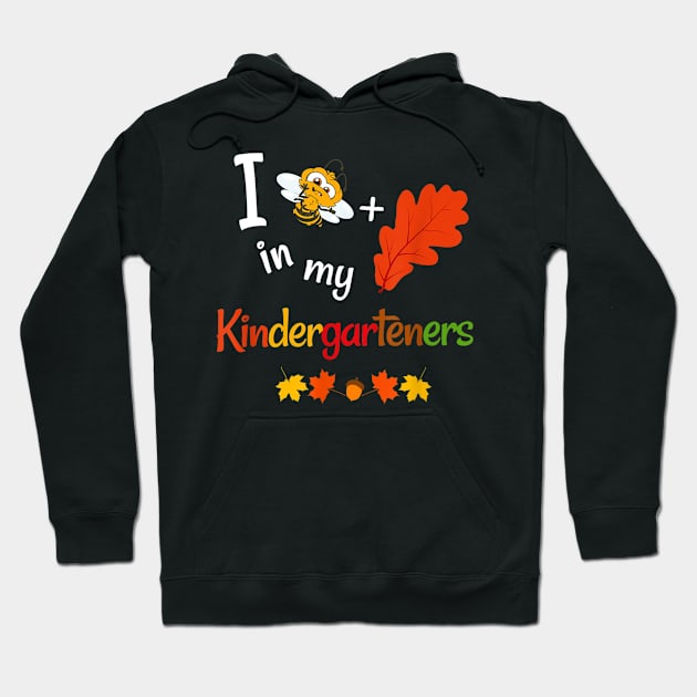 Fall Teacher Kindergarten Believe In My Kindergarteners Hoodie by Haley Tokey